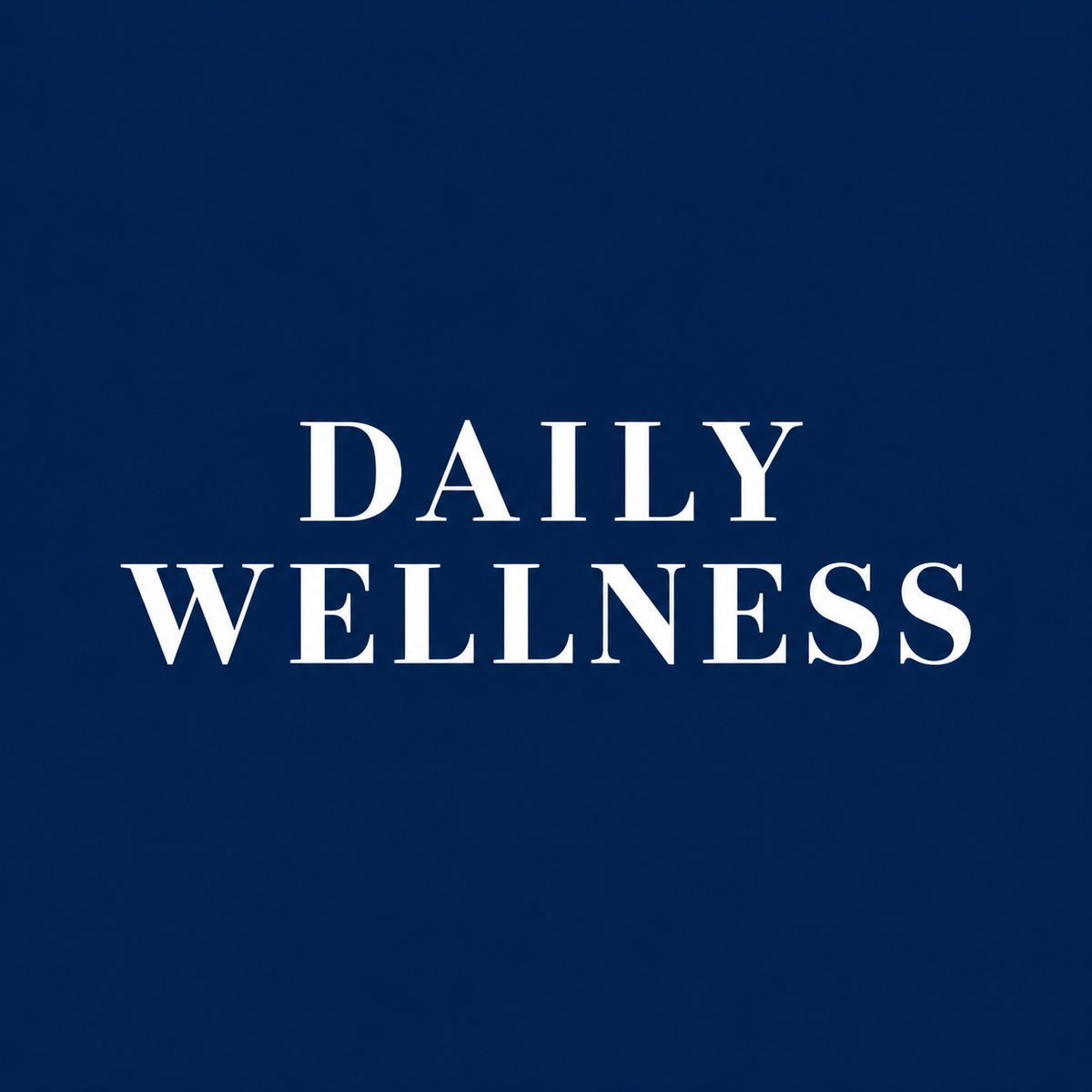 DAILY WELLNESS